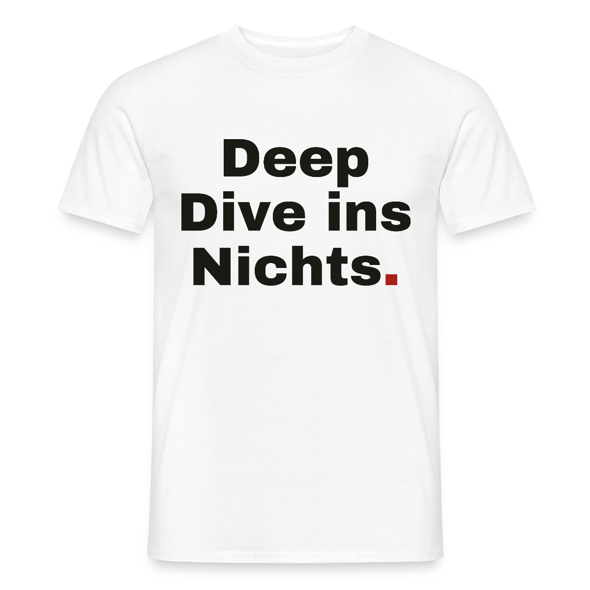 Deep Dive ins Nichts. Motiv-T-Shirt für Männer, Farbe Weiß