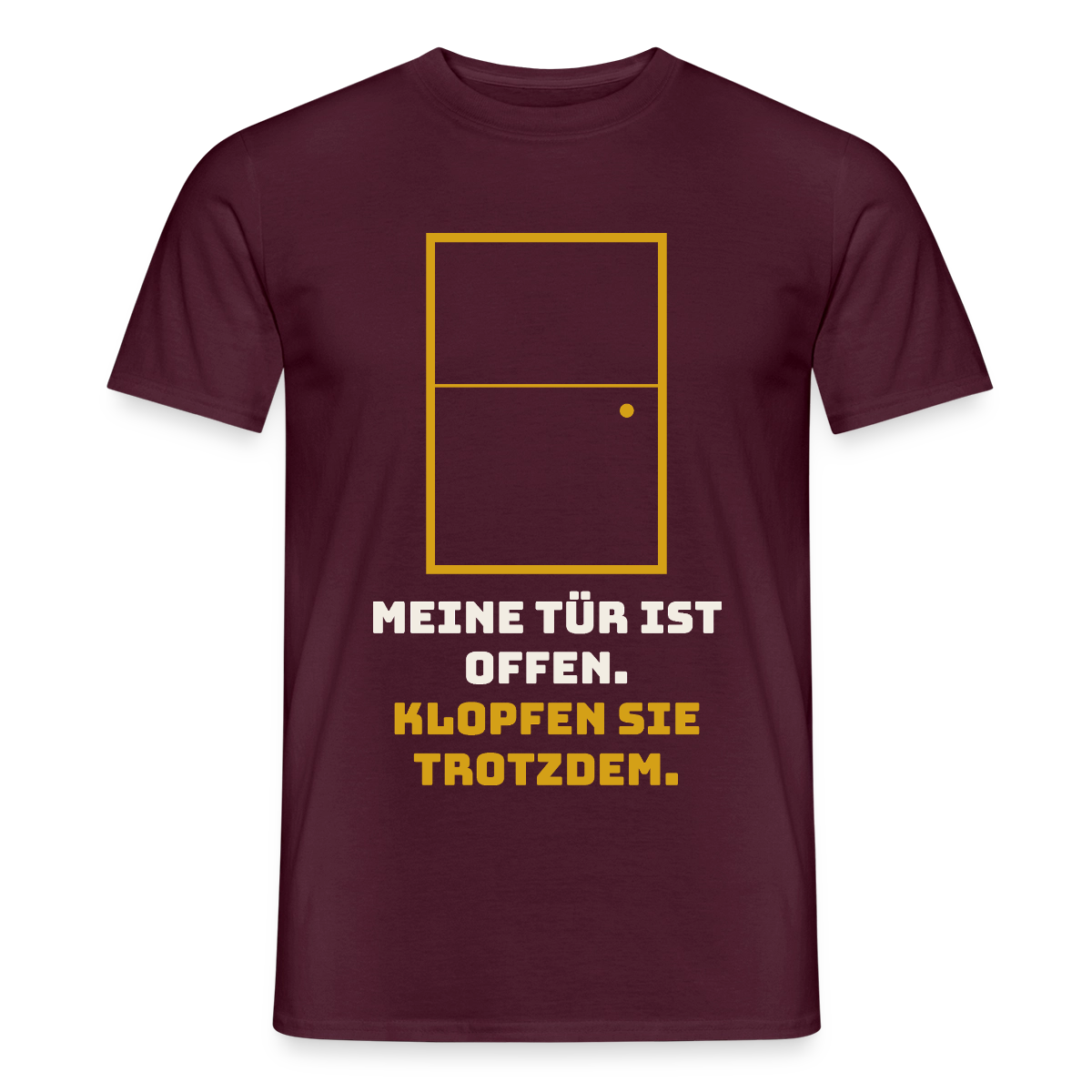 Meine Tür ist offen. Klopfen Sie trotzdem. Motiv-T-Shirt für Männer, Farbe Ziegelrot
