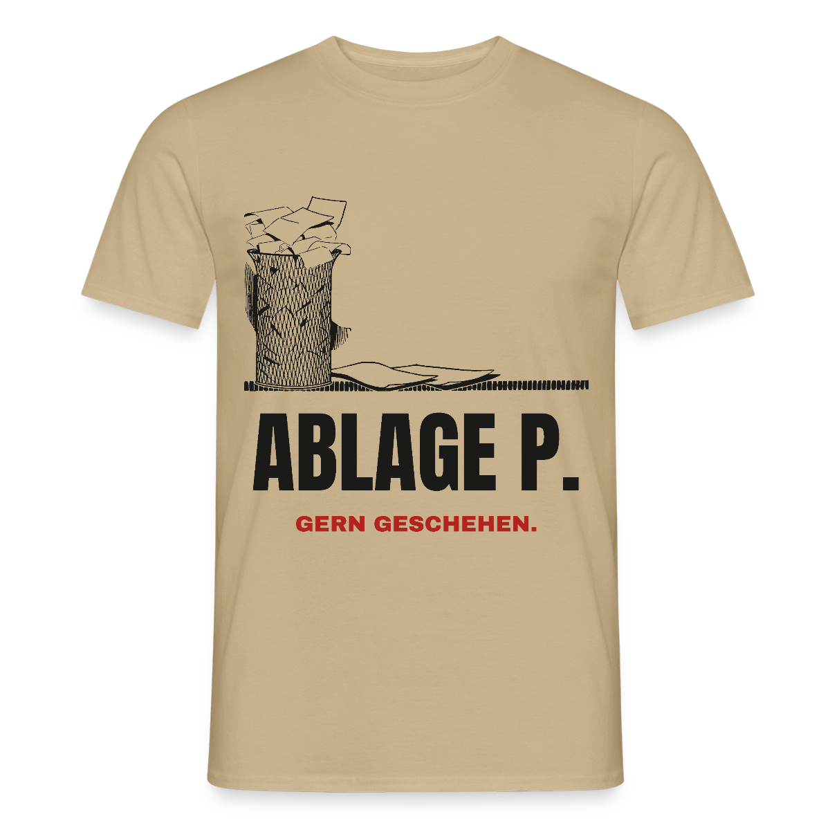 "Ablage P. Gern geschehen." Motiv-T-Shirt für Männer, Farbe Sandbeige