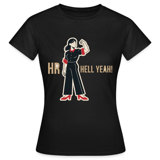 HR. Hell yeah! Motiv-T-Shirt für Frauen, Farbe Schwarz