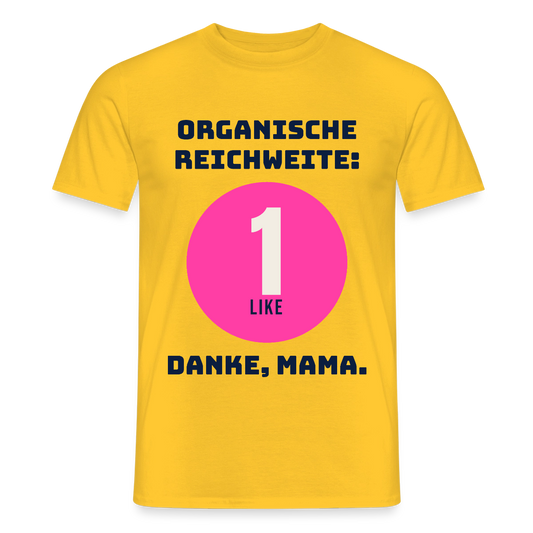 Organische Reichweite: 1 Like. Danke, Mama. Motiv-T-Shirt für Männer, Farbe Gelb