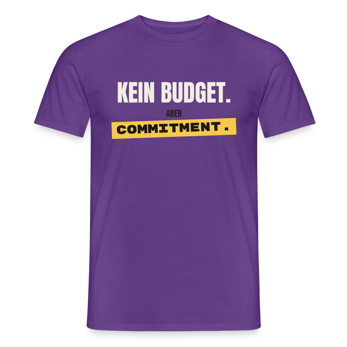 "Kein Budget. Aber Commitment." Motiv-T-Shirt für Männer, Farbe Lila