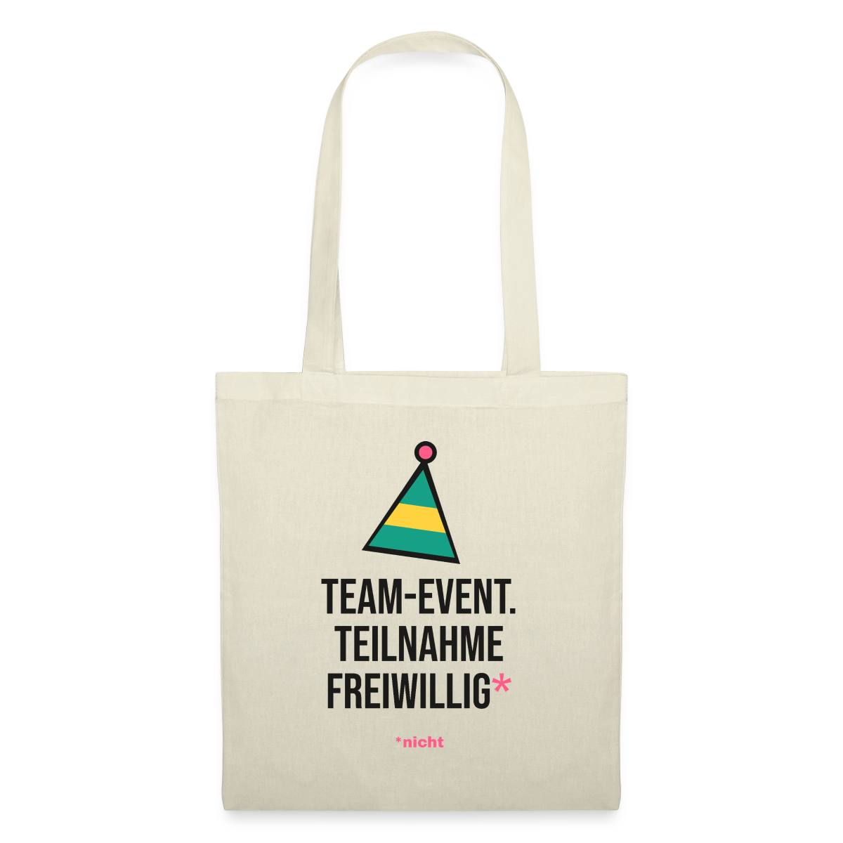 Team-Event. Teilnahme freiwillig. Nicht. Stoffbeutel, Farbe Natur