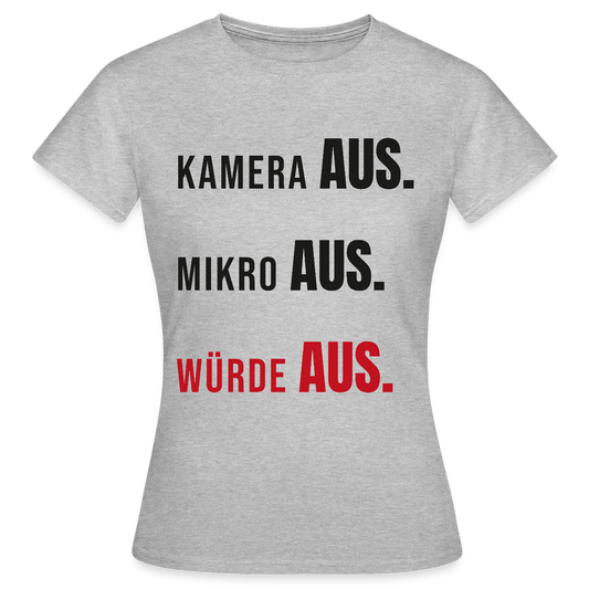 Kamera aus, Würde aus Motiv-T-Shirt für Frauen, Farbe Grau meliert