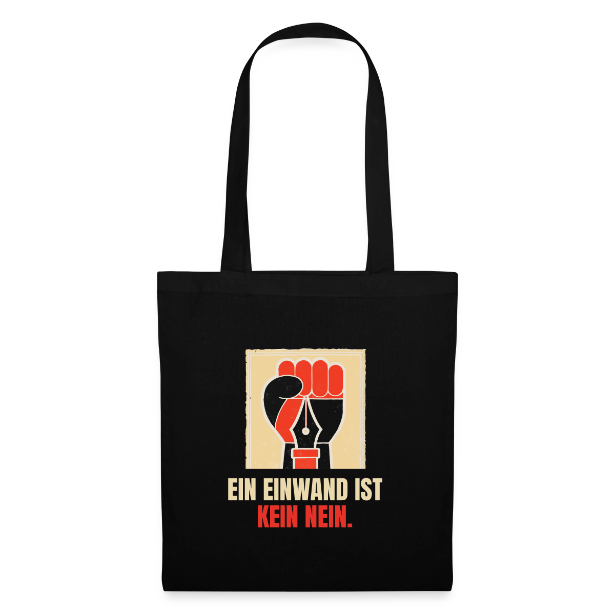 Ein Einwand ist kein Nein. Stoffbeutel, Farbe Schwarz