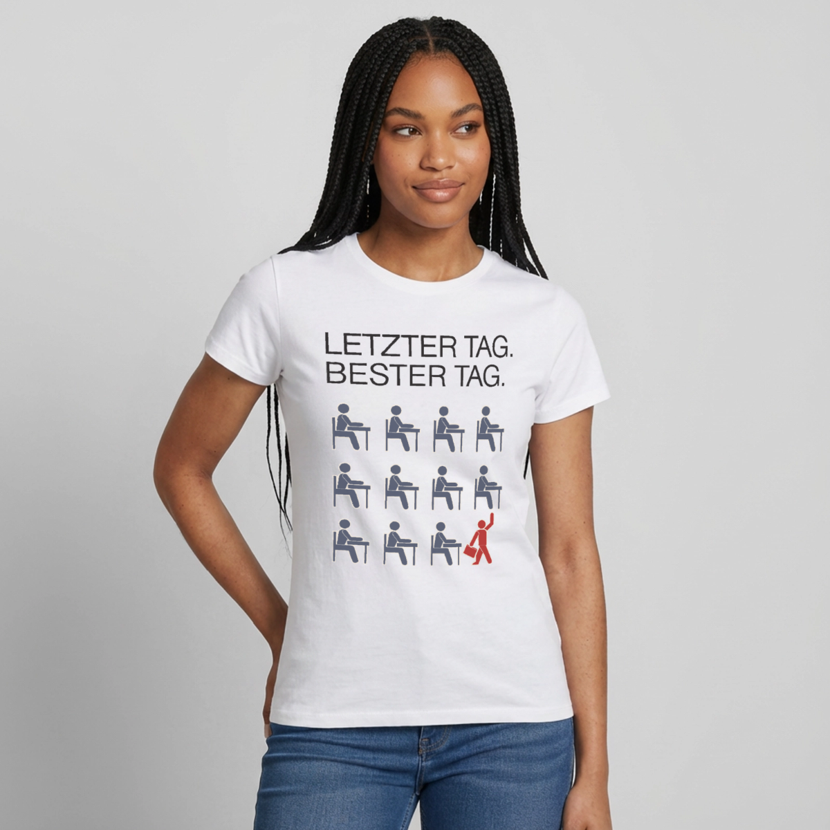 Letzter Tag. Bester Tag. Motiv-T-Shirt für Frauen, Farbe Weiß, Model