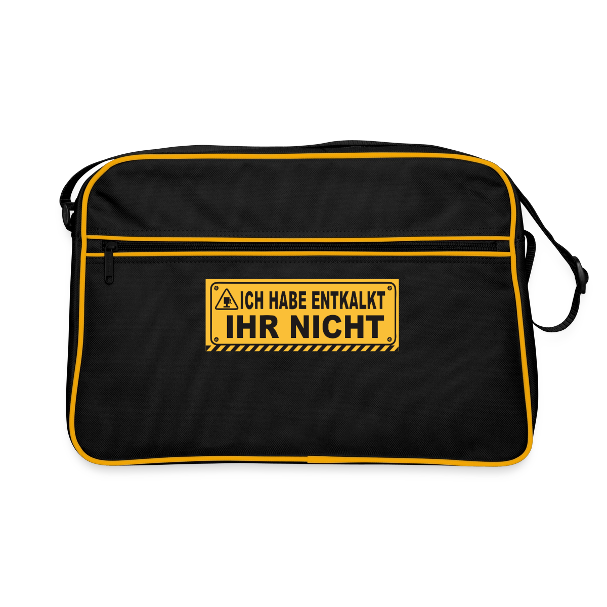 Ich habe entkalkt. Ihr nicht. Warnschild-Motiv Motiv-Retro-Tasche, Farbe Schwarz/Gold