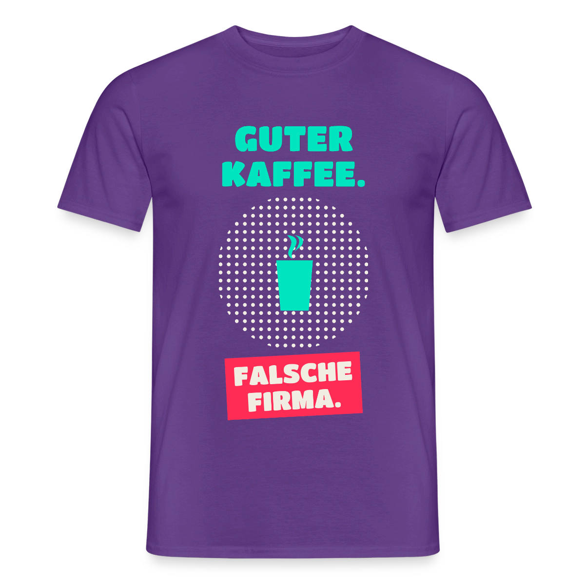 "Guter Kaffee. Falsche Firma." Motiv-T-Shirt für Männer, Farbe Lila