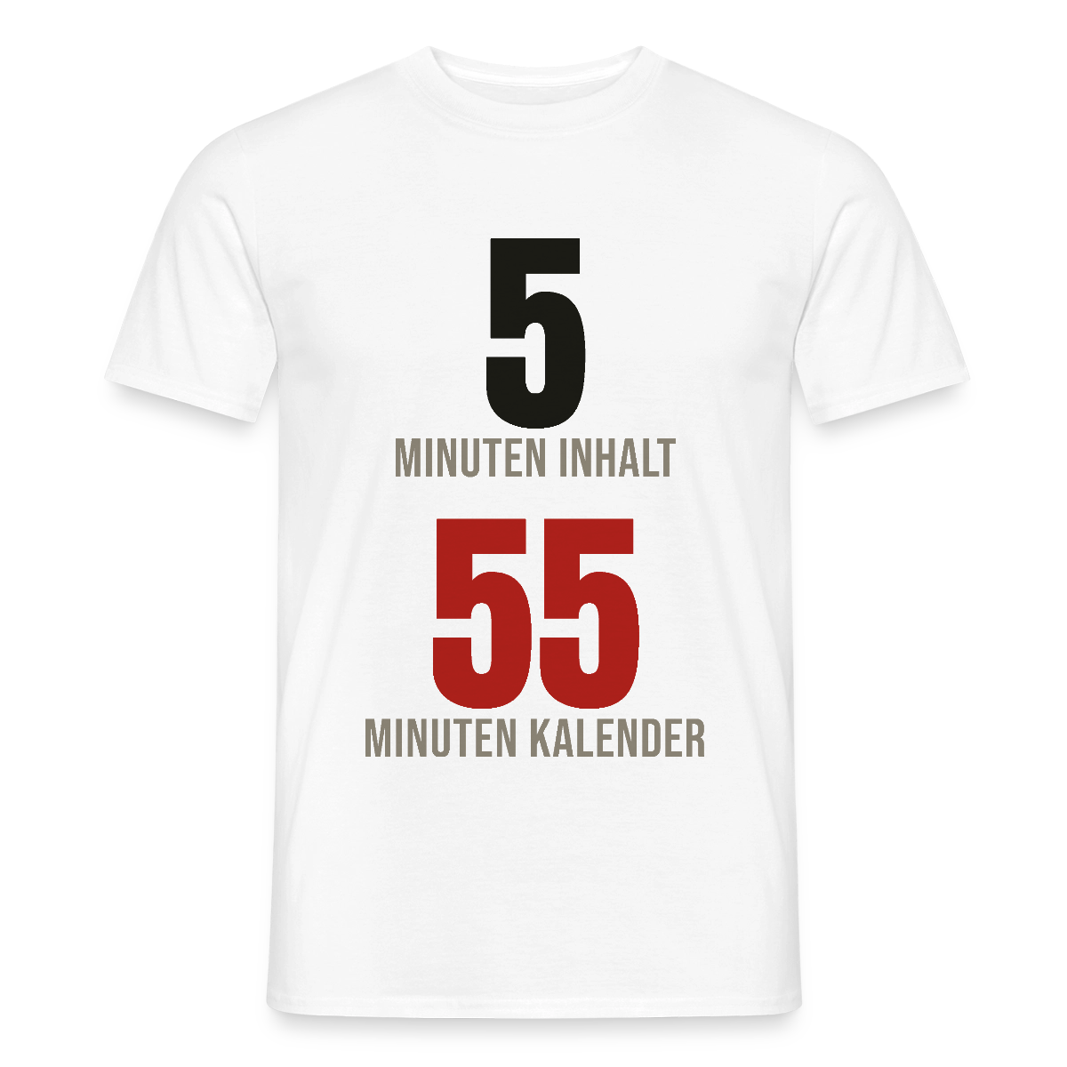 5 Minuten Inhalt, 55 Minuten Kalender Motiv-T-Shirt für Männer, Farbe Weiß