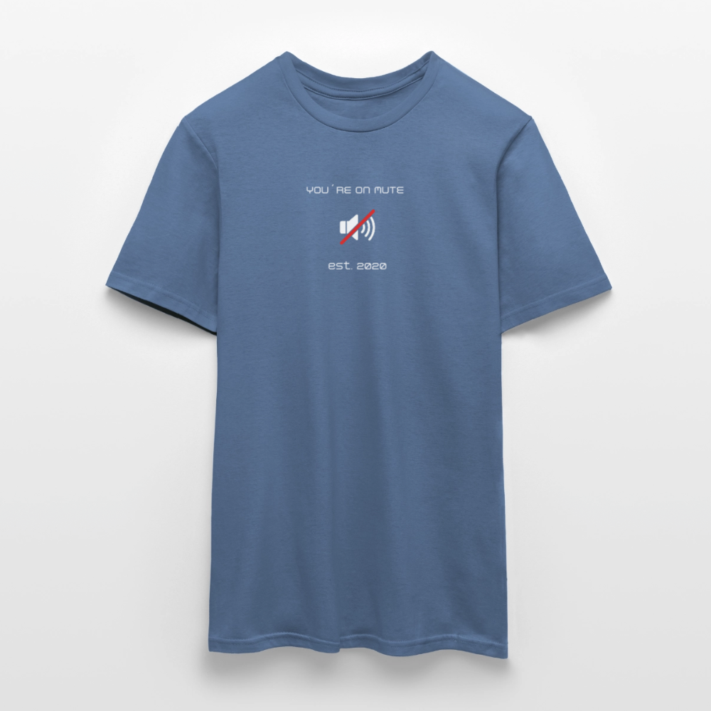 "You´re on mute est.2020" - Motiv-T-Shirt für Männer - Taubenblau