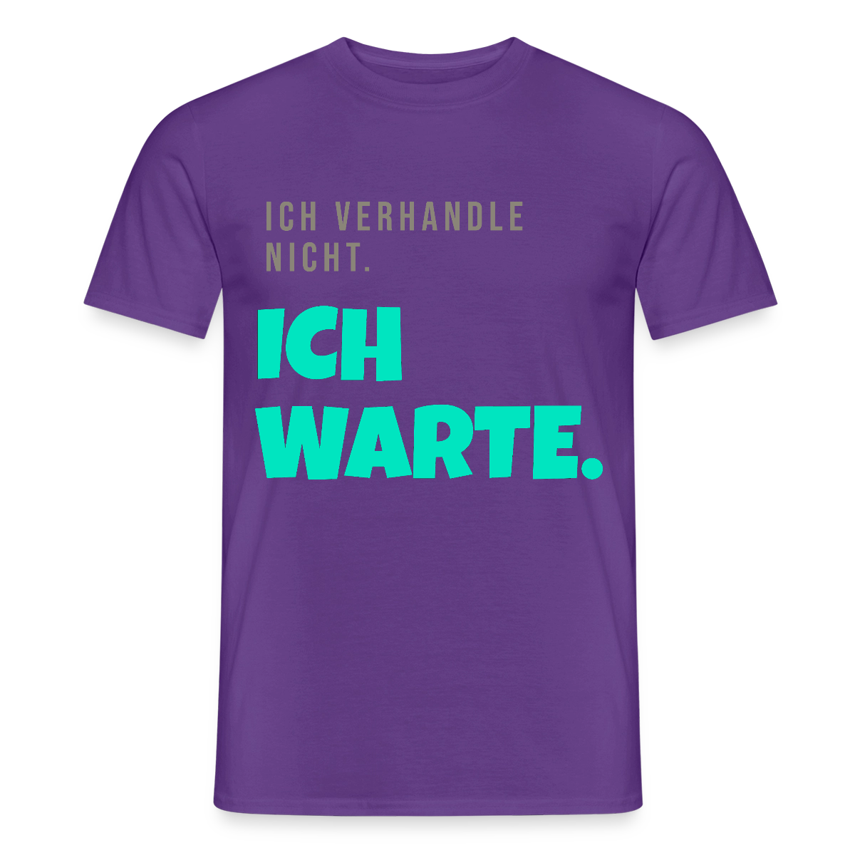 "Ich verhandle nicht. Ich warte." Motiv-T-Shirt für Männer, Farbe Lila