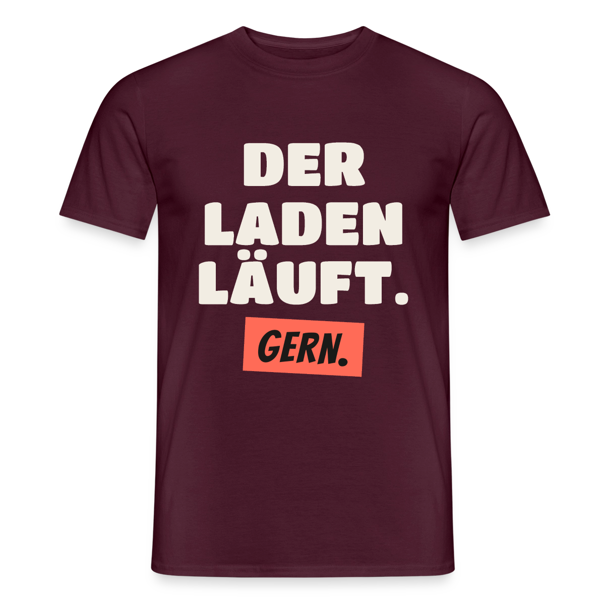Der Laden läuft. Gern. Motiv-T-Shirt für Männer, Farbe Ziegelrot
