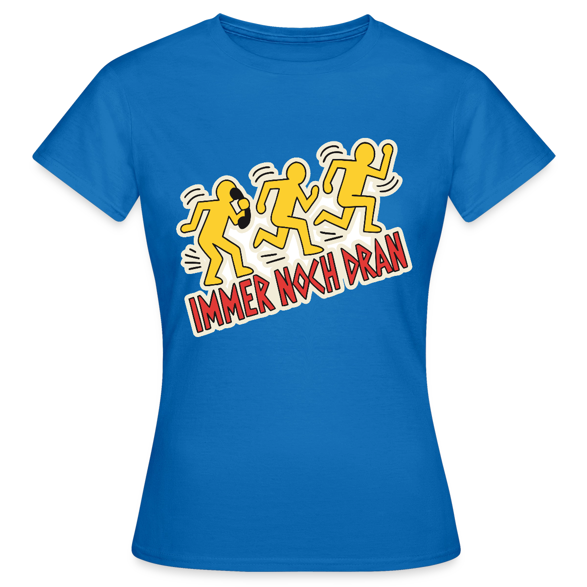 Immer noch dran. Pop-Art-Motiv Motiv-T-Shirt für Frauen, Farbe Royalblau