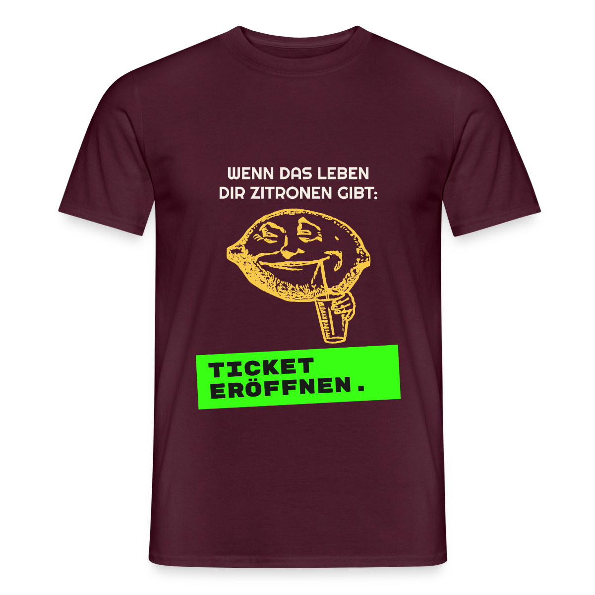 Wenn das Leben dir Zitronen gibt: Ticket eröffnen. Motiv-T-Shirt für Männer, Farbe Ziegelrot