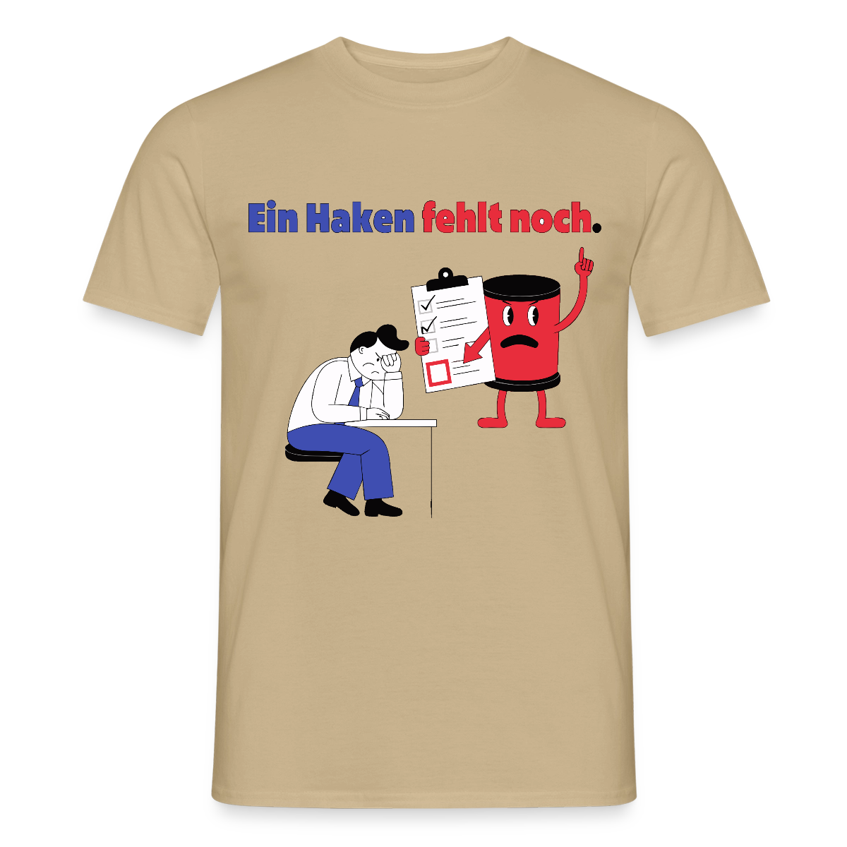 "Ein Haken fehlt noch. Comic-Motiv" Motiv-T-Shirt für Männer, Farbe Sandbeige