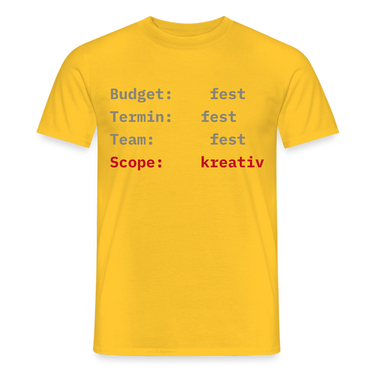 Budget: fest. Termin: fest. Team: fest. Scope: kreativ. Motiv-T-Shirt für Männer, Farbe Gelb