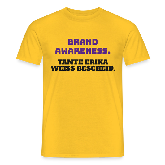 Brand Awareness. Tante Erika weiß Bescheid. Motiv-T-Shirt für Männer, Farbe Gelb
