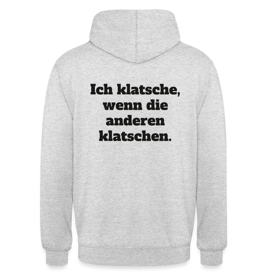 Ich klatsche, wenn die anderen klatschen. Motiv-Hoodie unisex, Farbe Hellgrau meliert