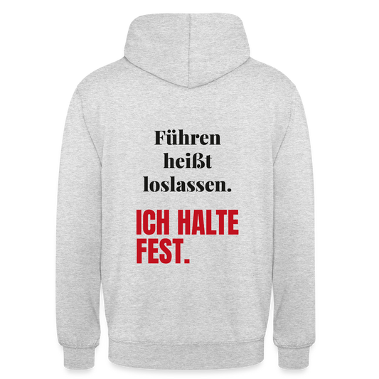 Führen heißt loslassen. Ich halte fest. Motiv-Hoodie unisex, Farbe Hellgrau meliert