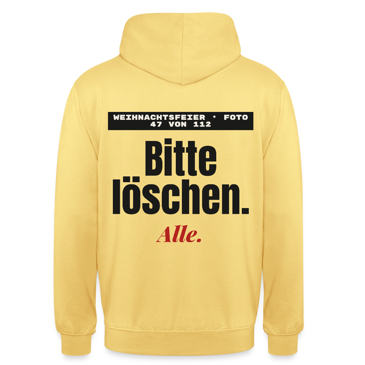 "Weihnachtsfeier, Foto 47 von 112: bitte löschen. Alle." Motiv-Hoodie unisex, Farbe Zitronengelb