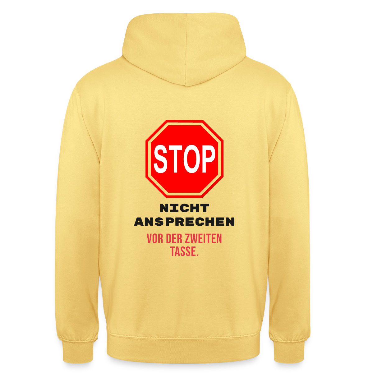 "Nicht ansprechen vor der zweiten Tasse." Motiv-Hoodie unisex, Farbe Zitronengelb