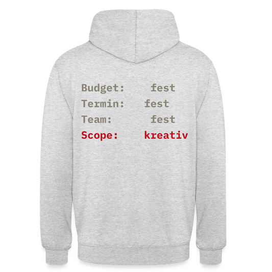Budget: fest. Termin: fest. Team: fest. Scope: kreativ. Motiv-Hoodie unisex, Farbe Hellgrau meliert