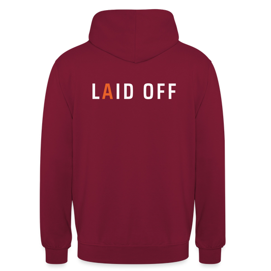 Laid off. Typo-Motiv Motiv-Hoodie unisex, Farbe Bordeaux