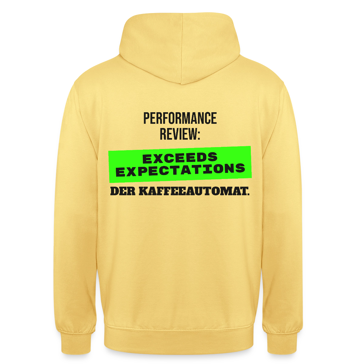 Performance Review: Exceeds Expectations. Der Kaffeeautomat. Motiv-Hoodie unisex, Farbe Zitronengelb
