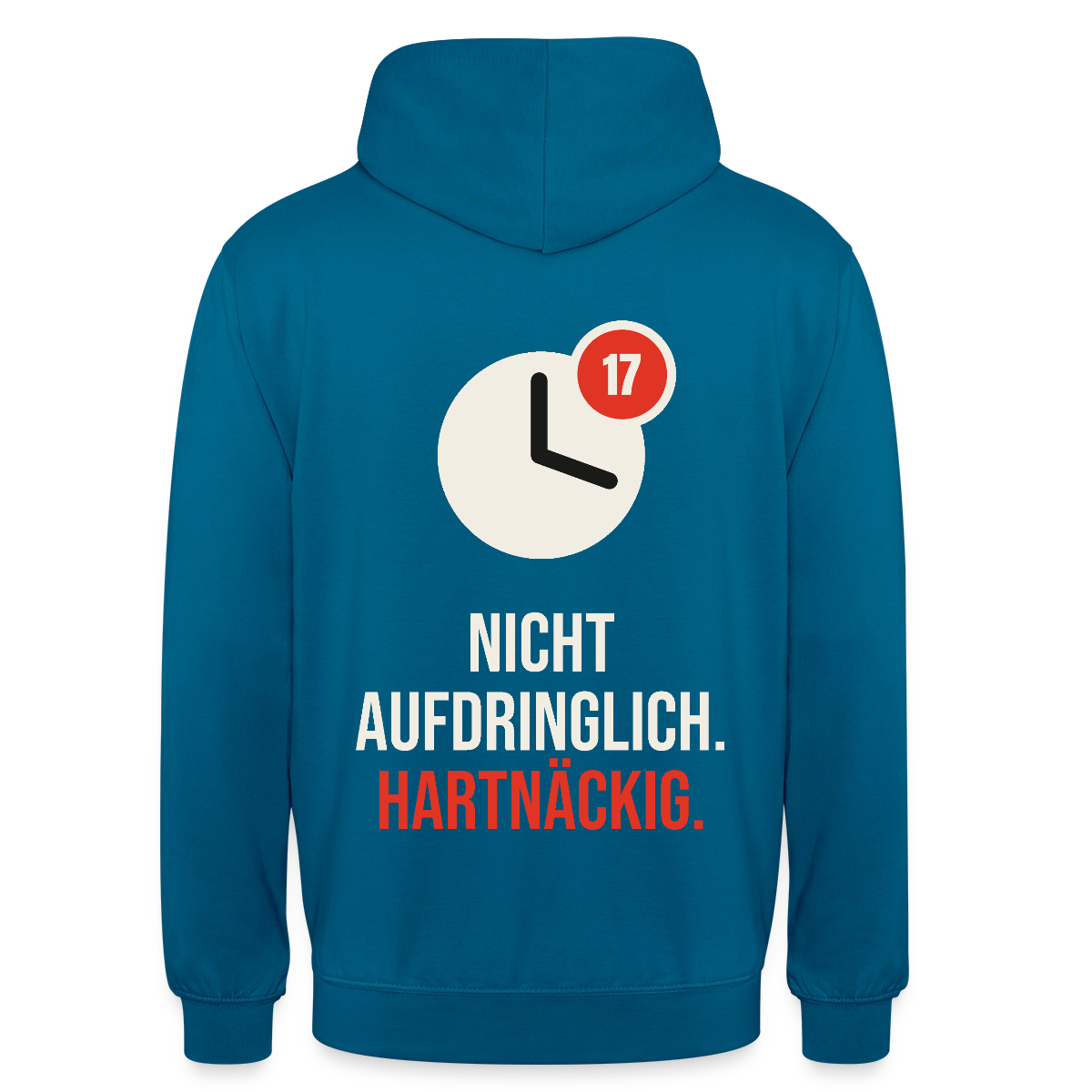 Nicht aufdringlich. Hartnäckig. Motiv-Hoodie unisex, Farbe Tiefseeblau