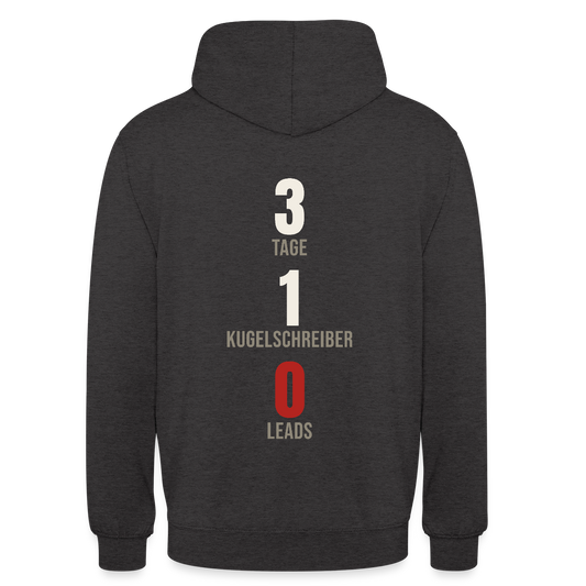 3 Tage. 1 Kugelschreiber. 0 Leads. Motiv-Hoodie unisex, Farbe Anthrazit