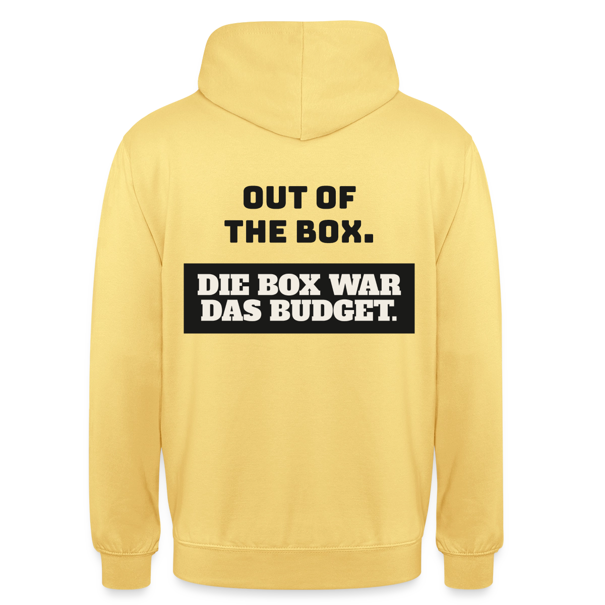 Out of the Box. Die Box war das Budget. Motiv-Hoodie unisex, Farbe Zitronengelb