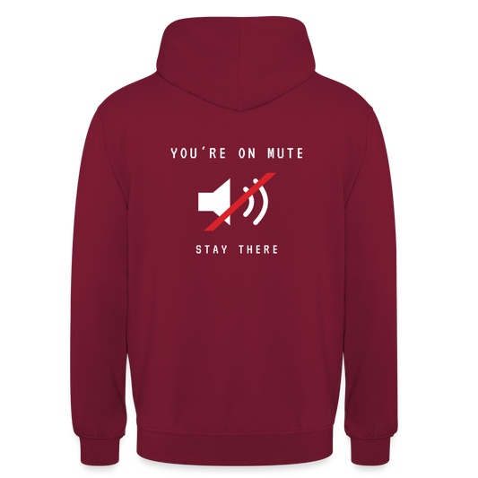 You're on mute. Strich-Motiv Motiv-Hoodie unisex, Farbe Bordeaux