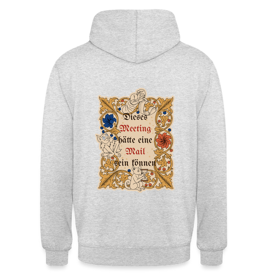 Dieses Meeting hätte eine Mail sein können. Buchmalerei-Motiv Motiv-Hoodie unisex, Farbe Hellgrau meliert