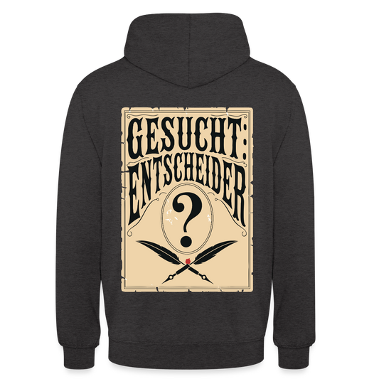 Gesucht: Entscheider. Steckbrief-Motiv Motiv-Hoodie unisex, Farbe Anthrazit