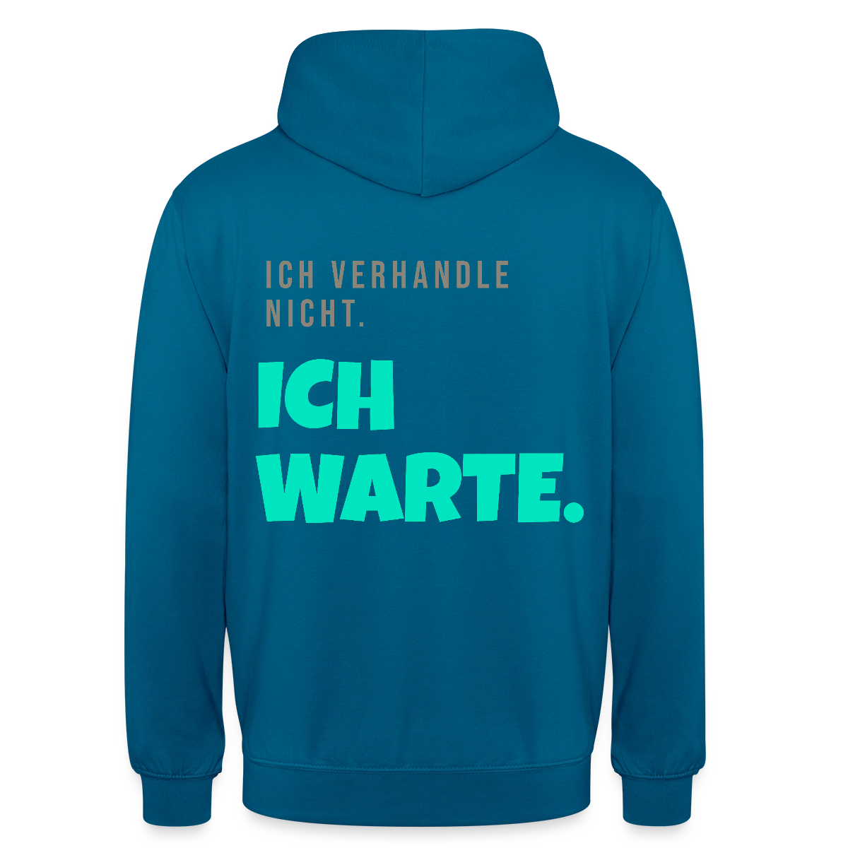 "Ich verhandle nicht. Ich warte." Motiv-Hoodie unisex, Farbe Tiefseeblau