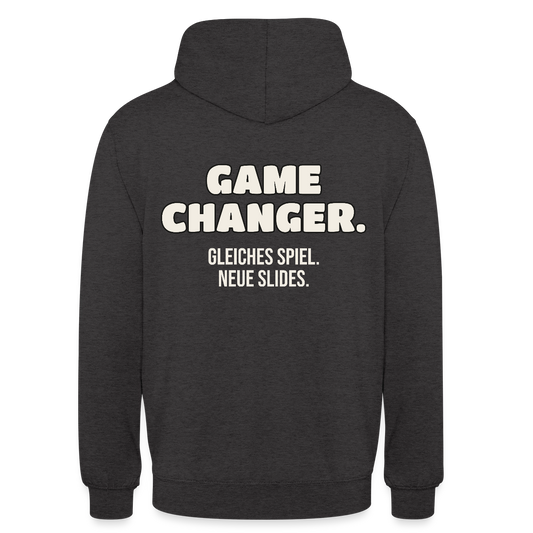 Game Changer. Gleiches Spiel. Neue Slides. Motiv-Hoodie unisex, Farbe Anthrazit