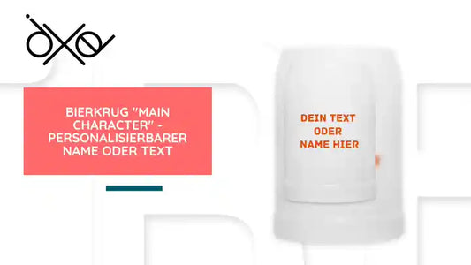 Bierkrug "Main Character" - personalisierbarer Name oder Text by@Outfy