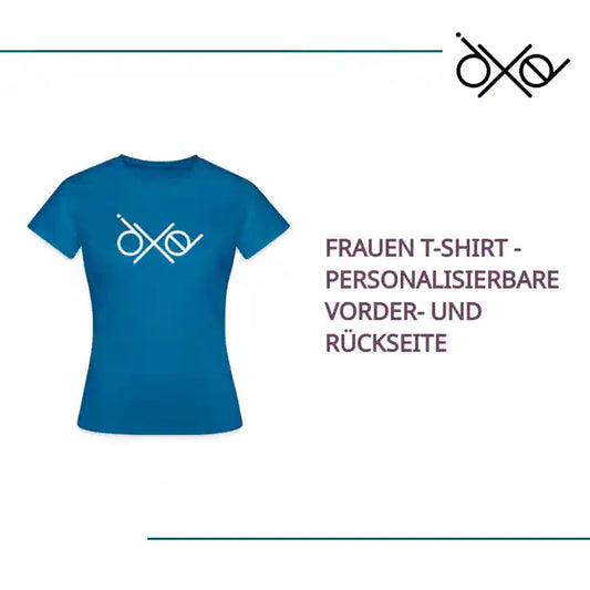 Frauen T-Shirt - personalisierbare Vorder- und Rückseite by@Outfy