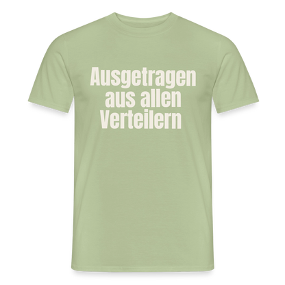 "Ausgetragen aus allen Verteilern" Motiv-T-Shirt für Männer, Farbe Sage