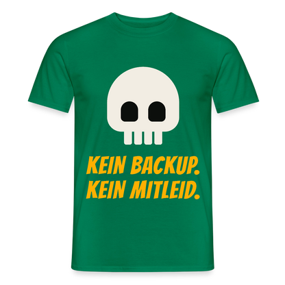Kein Backup. Kein Mitleid. Motiv-T-Shirt für Männer, Farbe Kelly Green