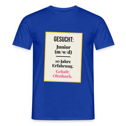 Gesucht: Junior. 10 Jahre Erfahrung. Gehalt: Obstkorb. Motiv-T-Shirt für Männer, Farbe Dunkelblau