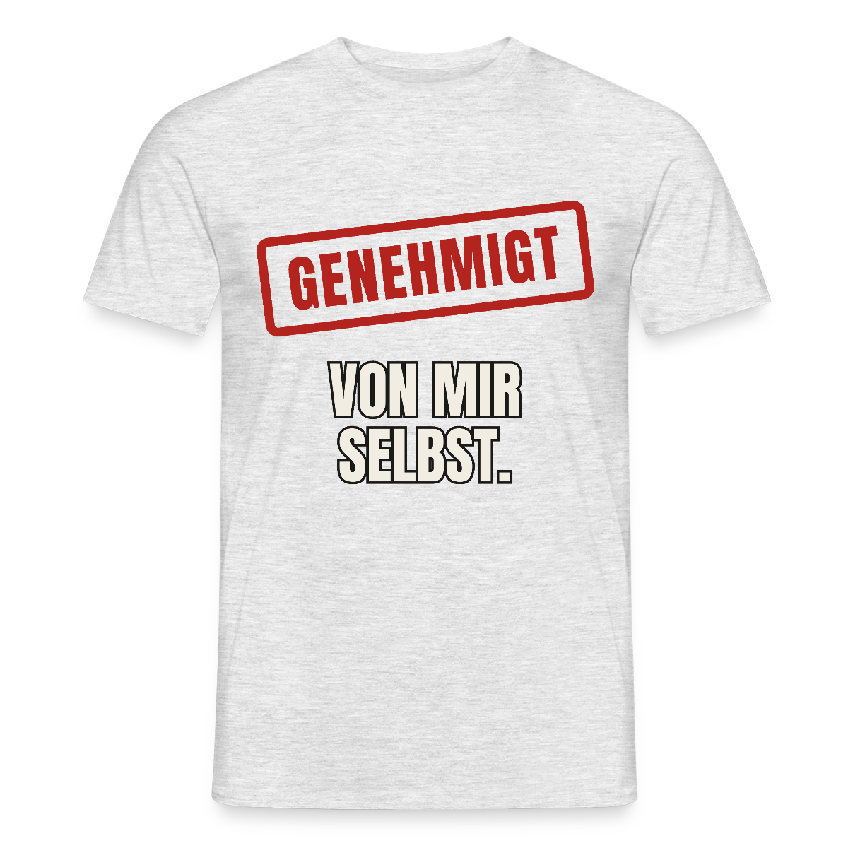 "Genehmigt. Von mir selbst." Motiv-T-Shirt für Männer, Farbe Grau meliert