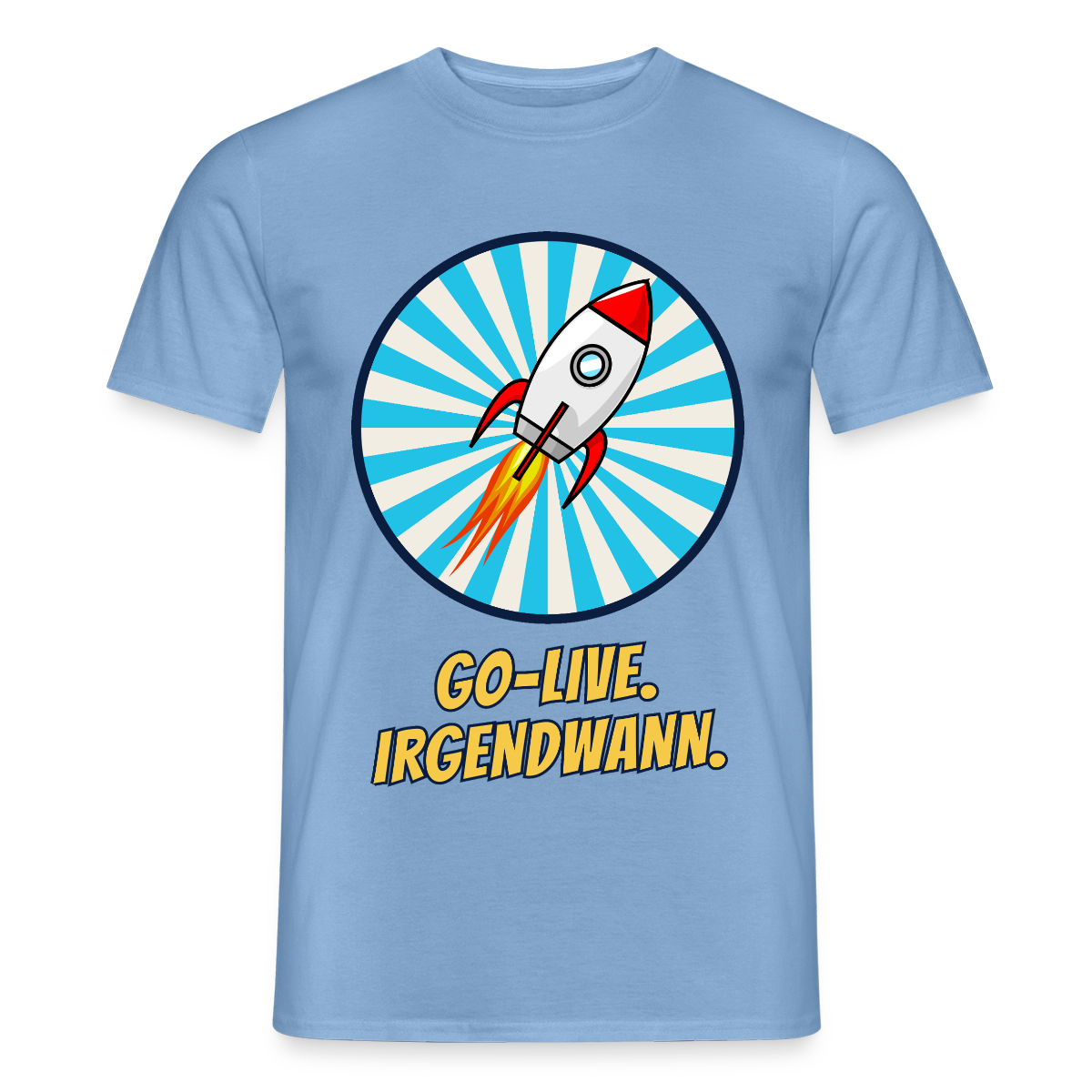 Go-Live. Irgendwann. Comic-Motiv Motiv-T-Shirt für Männer, Farbe Carolina Blue