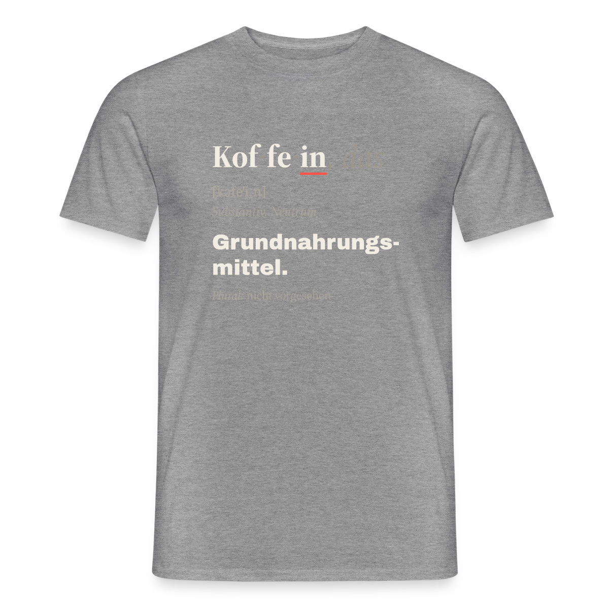 "Koffein, das: Grundnahrungsmittel." Motiv-T-Shirt für Männer, Farbe Graphit meliert
