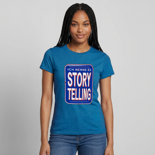 Ich nenne es Storytelling. Motiv-T-Shirt für Frauen, Farbe Antikblaues Saphir meliert, Model