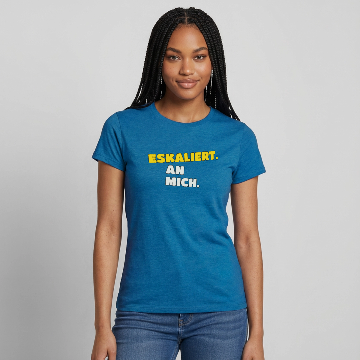 "Eskaliert. An mich." Motiv-T-Shirt für Frauen, Farbe Antikblaues Saphir meliert
