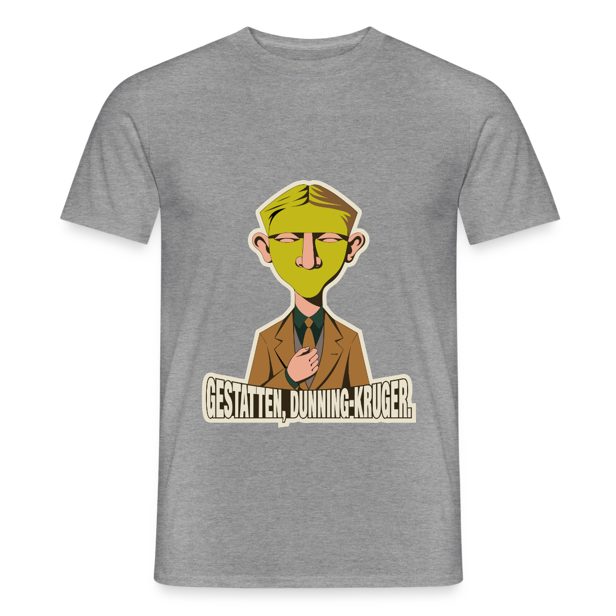 "Gestatten, Dunning-Kruger. Neue-Sachlichkeit-Motiv" Motiv-T-Shirt für Männer, Farbe Graphit meliert
