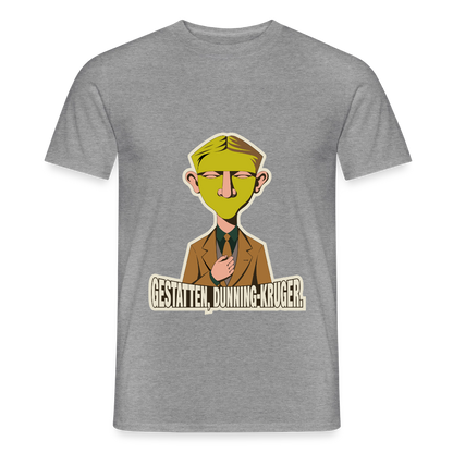 "Gestatten, Dunning-Kruger. Neue-Sachlichkeit-Motiv" Motiv-T-Shirt für Männer, Farbe Graphit meliert