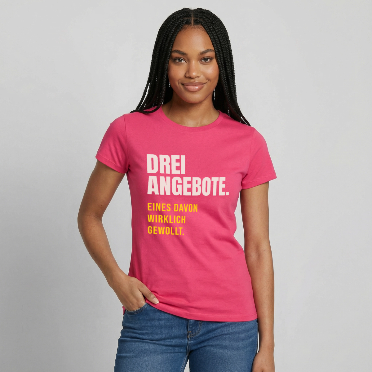 "Drei Angebote. Eines davon wirklich gewollt." Motiv-T-Shirt für Frauen, Farbe Azalea