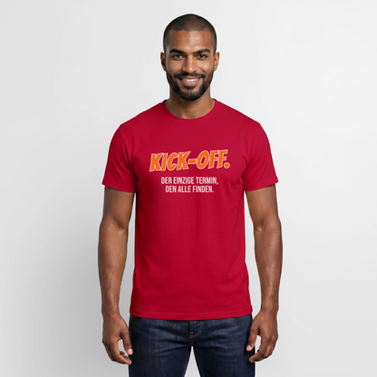 "Kick-off: der einzige Termin, den alle finden." Motiv-T-Shirt für Männer, Farbe Rot